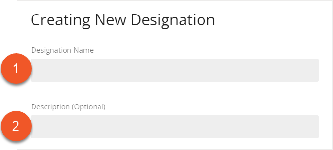 Designation Name and Description fields indicated on Creating New Designation screen