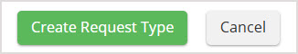 Create Request Type Button.jpg