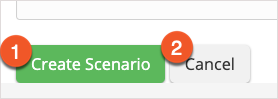 Create Scenario and Cancel Scenario annotated