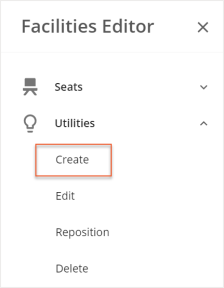 Create indicated under the Utilities drop down menu in the Facilities Editor