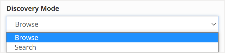 Expanded Discovery Mode drop down field