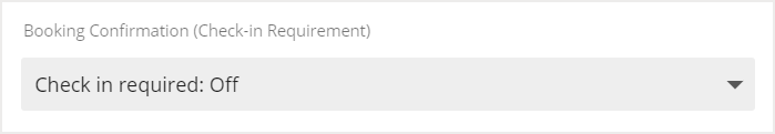 Booking Confirmation (Check-in Requirement) field